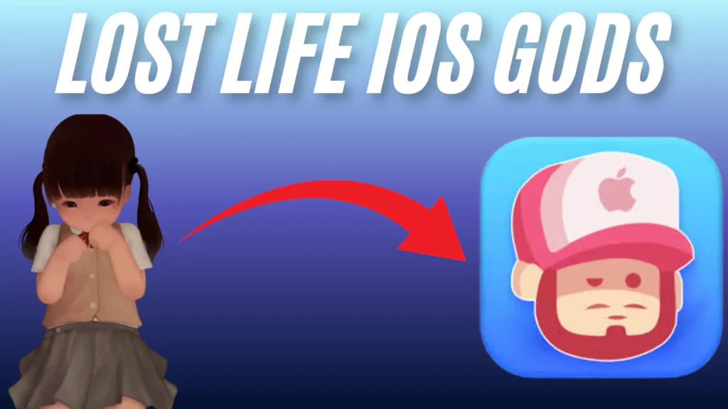 Lost Life ios Gods